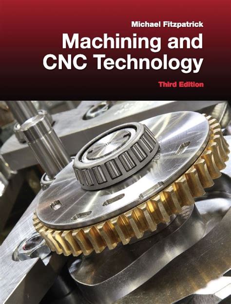 Machining and CNC technology : Fitzpatrick, Michael, 1945.